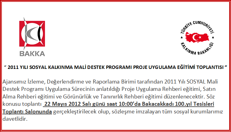 2011 YILI SOSYAL KALKINMA MDP PROJE UYGULAMA EĞİTİMİ TOPLANTISI YAPILACAKTIR Galeri