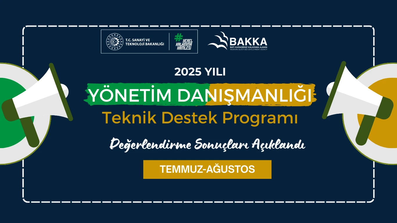 Yönetim Danışmanlığı Teknik Destek Programı Temmuz-Ağustos Dönemi Başvuru Sonuçları Açıklandı