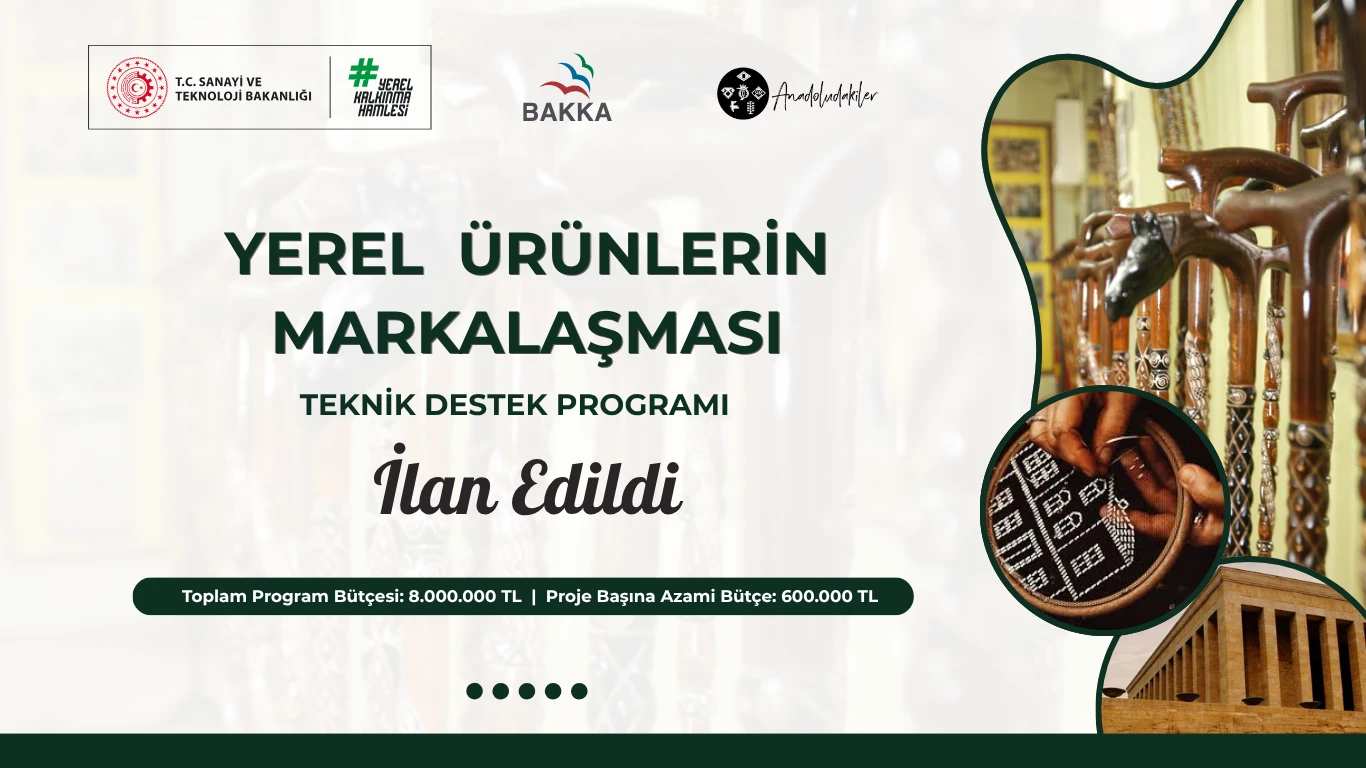 Yerel Ürünlerin Markalaşması Teknik Destek Programı İlan Edildi