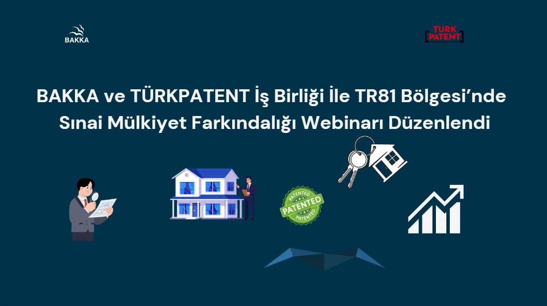 Ajansımız ve TÜRKPATENT İş Birliğiyle TR81 Bölgesi’nde Sınai Mülkiyet Farkındalığı Webinarı Düzenlendi