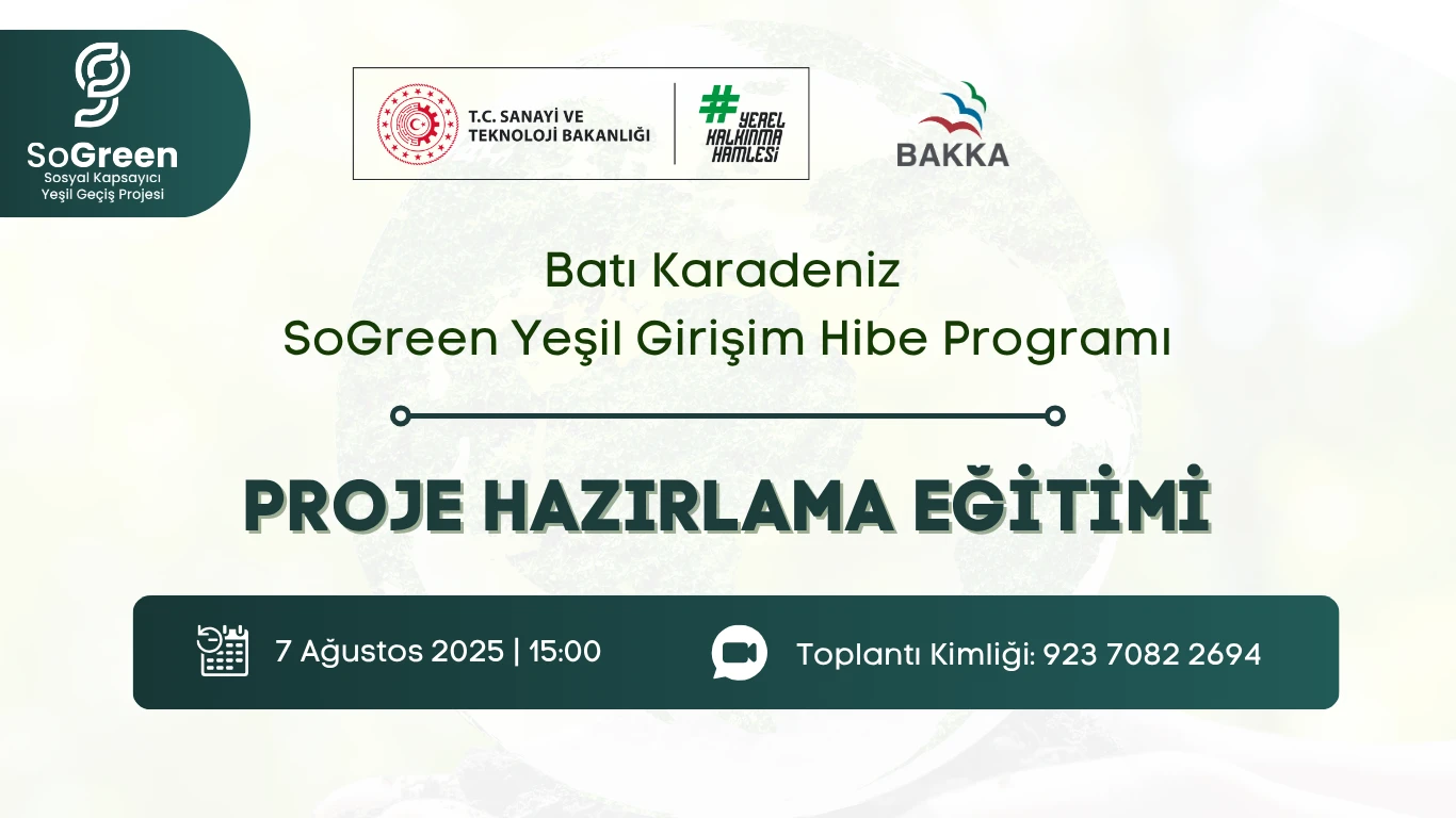 Batı Karadeniz SoGreen Yeşil Girişim Hibe Programı Eğitim Toplantısı