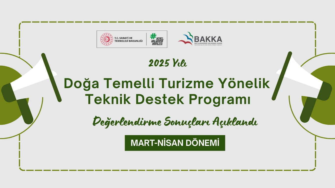 2025 Yılı Doğa Turizmine Yönelik Teknik Destek Programı Mart-Nisan Dönemi Başvuru Sonuçları Açıklandı