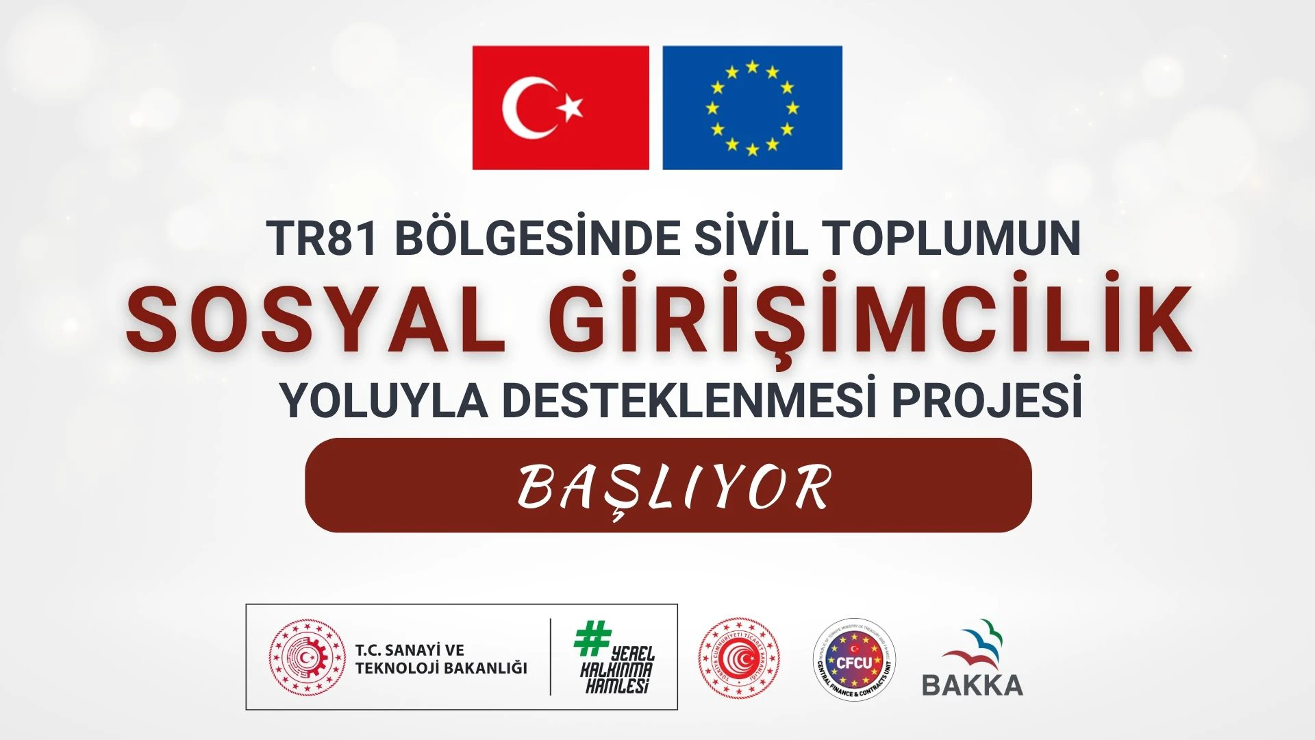 TR81 Bölgesinde Sosyal Girişimcilik Yoluyla Sivil Toplumun Desteklenmesi Projesi Başladı