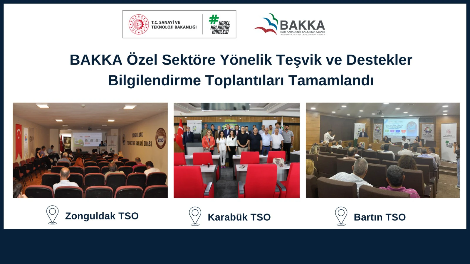 Özel Sektöre Yönelik Teşvik ve Destekler Bilgilendirme Toplantıları Tamamlandı