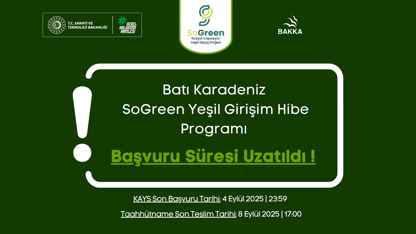 Batı Karadeniz SoGreen Yeşil Girişim Hibe Programı Başvuru Süresi Uzatıldı!