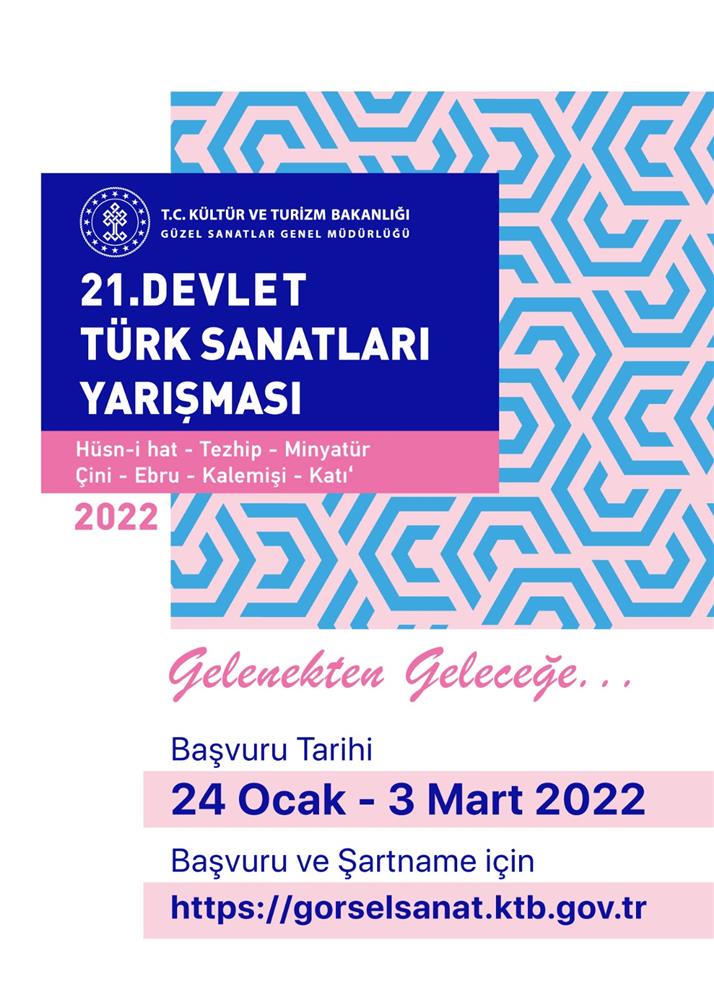 “21.Devlet Türk Sanatları Yarışması” Gelenekten Geleceğe…