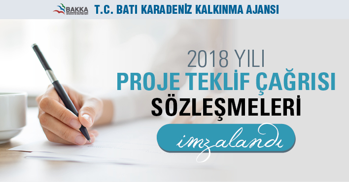 2018 PROJE TEKLİF ÇAĞRISI SÖZLEŞME SÜRECİ SONA ERDİ
