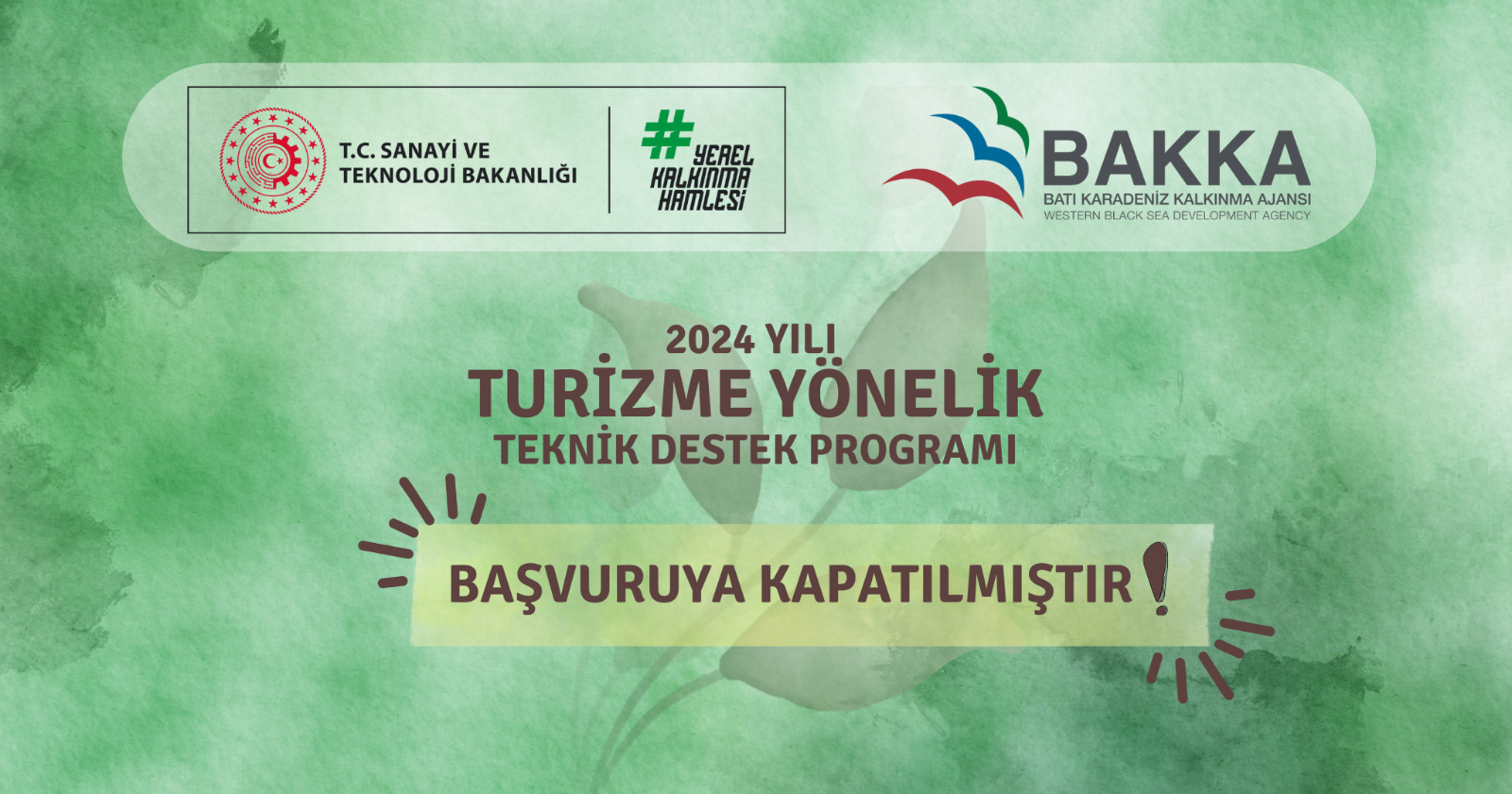 2024 Yılı Turizme Yönelik Teknik Destek Programı Başvuru Alımına Kapatılmıştır