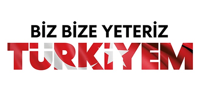 Biz Bize Yeteriz Türkiyem