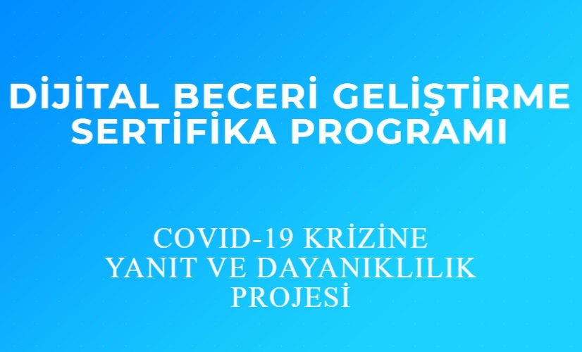 Dijital Beceri Geliştirme Sertifika Programına Başvurular Devam Ediyor