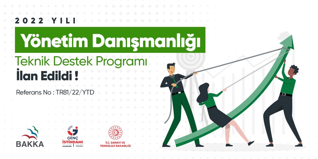 2022 Yılı Yönetim Danışmanlığı Teknik Destek Programı İlan Edildi