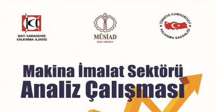 Makine İmalat Sektörü Analiz Çalışması Raporu Tamamlandı