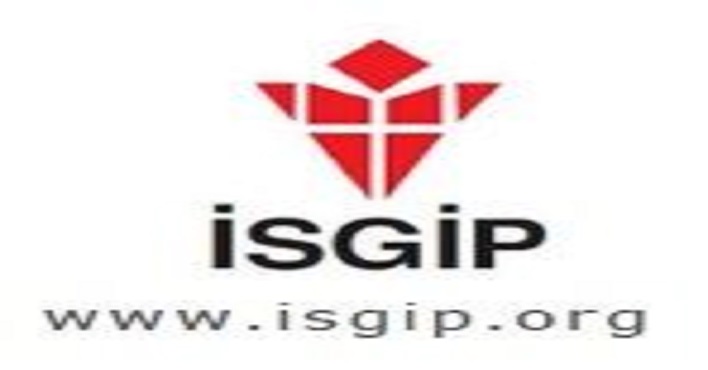 TÜRKİYE´DE İŞYERLERİNDE İŞ SAĞLIĞI VE GÜVENLİĞİ KOŞULLARININ İYİLEŞTİRİLMESİ PROJESİ (İSGİP)