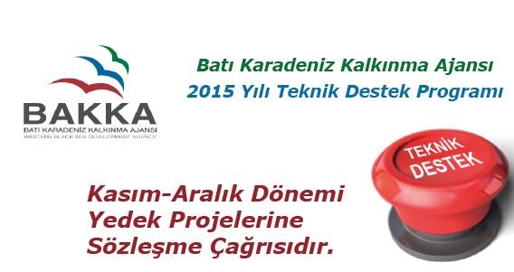 2015 Yılı Teknik Destek Programı Kasım-Aralık Dönemi Yedek Projeler İçin Sözleşme Çağrısı